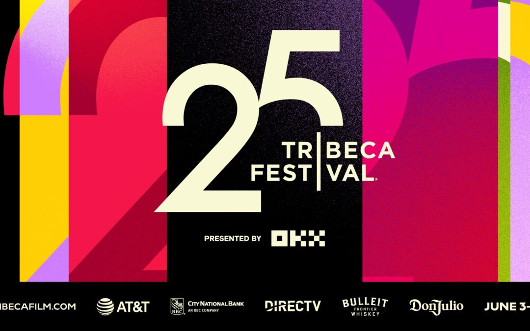 Tribeca Festival Celebrates 25th Anniversary
